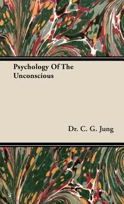 Psychologie de l'inconscient - Psychology of the Unconscious