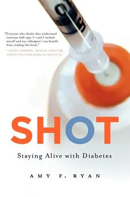 Le coup de feu : Rester en vie avec le diabète - Shot: Staying Alive with Diabetes