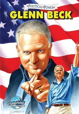 Le pouvoir politique : Glenn Beck - Political Power: Glenn Beck