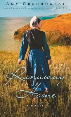 Le retour à la maison : Une romance amish contemporaine - Runaway Home: A Contemporary Amish Romance