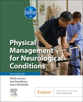Gestion physique des affections neurologiques - Physical Management for Neurological Conditions