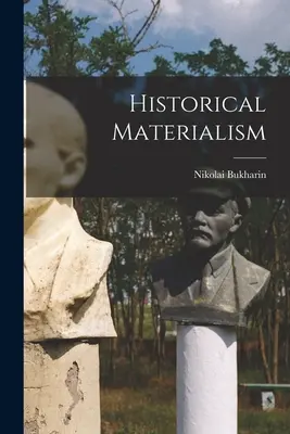 Matérialisme historique - Historical Materialism