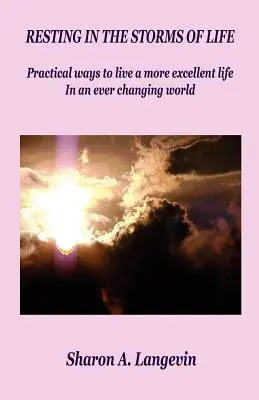 Se reposer dans les tempêtes de la vie - Resting in the Storms of Life