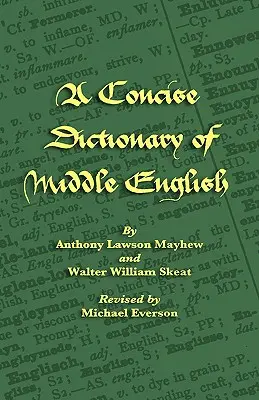 Dictionnaire concis de l'anglais moyen - A Concise Dictionary of Middle English