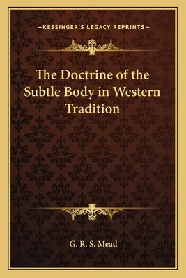 La doctrine du corps subtil dans la tradition occidentale - The Doctrine of the Subtle Body in Western Tradition