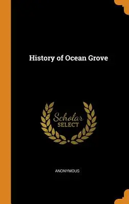 Histoire d'Ocean Grove - History of Ocean Grove
