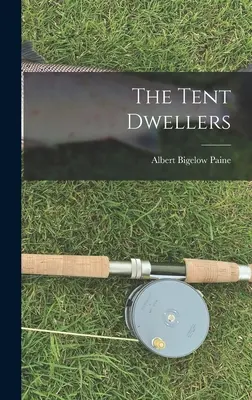 Les habitants de la tente - The Tent Dwellers
