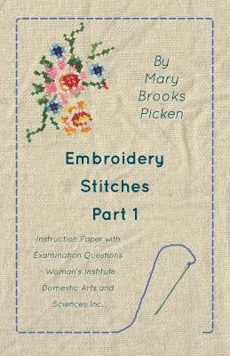 Embroidery Stitches Part 1 - Instruction Paper With Examination Questions (Points de broderie - Partie 1 - Instruction Paper With Examination Questions) - Embroidery Stitches Part 1 - Instruction Paper With Examination Questions