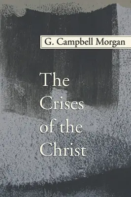 Les crises du Christ - The Crises of the Christ