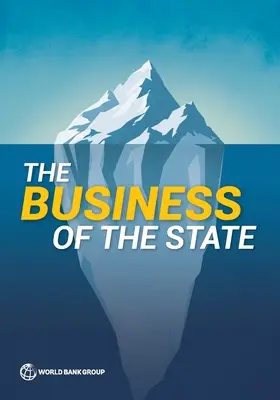 Les affaires de l'État : Pourquoi aller au-delà des entreprises publiques est important pour le développement du secteur privé - The Business of the State: Why Going Beyond State-Owned Enterprises Matters for Private Sector Development