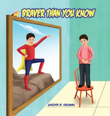 Plus courageux que tu ne le penses - Braver Than You Know