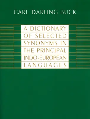 Dictionnaire des synonymes sélectionnés dans les principales langues indo-européennes - A Dictionary of Selected Synonyms in the Principal Indo-European Languages