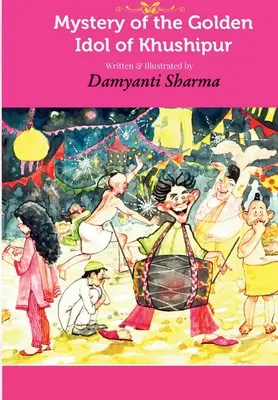 Le mystère de l'idole d'or de Khushipur - Mystery of the Golden Idol of Khushipur