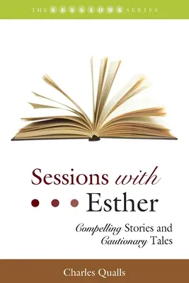 Sessions avec Esther : Histoires passionnantes et mises en garde - Sessions with Esther: Compelling Stories and Cautionary Tales