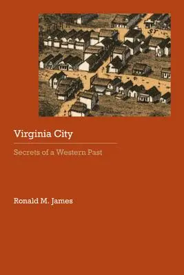 Virginia City : Secrets d'un passé occidental - Virginia City: Secrets of a Western Past