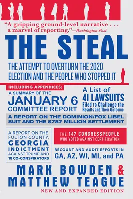 Le vol : La tentative d'annulation des élections de 2020 et les personnes qui l'ont empêchée - The Steal: The Attempt to Overturn the 2020 Election and the People Who Stopped It