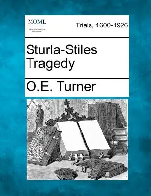 Tragédie de Sturla-Stiles - Sturla-Stiles Tragedy