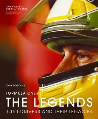 Formule 1 : Les légendes : Les pilotes cultes et leur héritage - Formula One: The Legends: Cult Drivers and Their Legacies