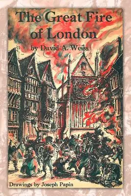 Le grand incendie de Londres : Troisième édition - The Great Fire of London: Third Edition