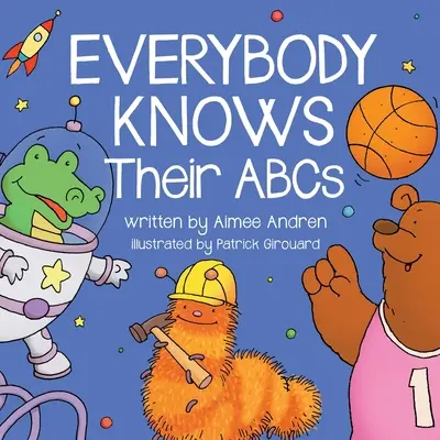 Tout le monde connaît l'ABC - Everybody Knows Their ABCs