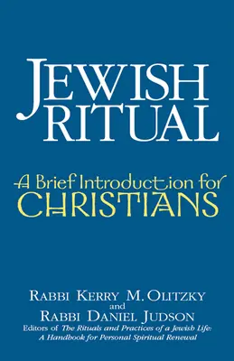 Rituels juifs : une brève introduction pour les chrétiens - Jewish Ritual: A Brief Introduction for Christians