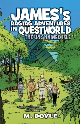 Les aventures de James dans Questworld : L'île déchaînée - James's Ragtag Adventures in Questworld: The Unchained Isle