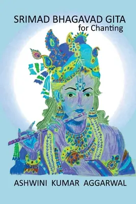 Srimad Bhagavad Gita à chanter - Srimad Bhagavad Gita for Chanting