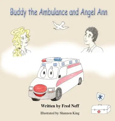 Buddy l'ambulance et Angel Ann - Buddy the Ambulance and Angel Ann