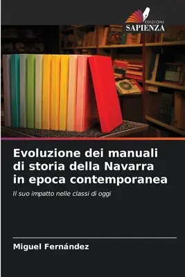 Évolution des manuels d'histoire de la Navarre à l'époque contemporaine - Evoluzione dei manuali di storia della Navarra in epoca contemporanea