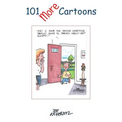 101 autres dessins humoristiques - 101 More Cartoons