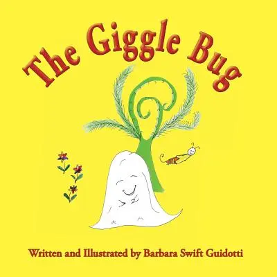 L'insecte qui s'amuse - The Giggle Bug