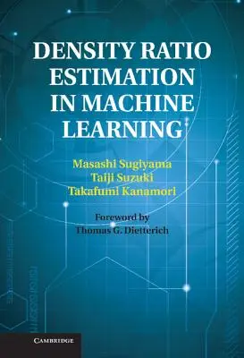 Estimation du rapport de densité dans l'apprentissage automatique - Density Ratio Estimation in Machine Learning