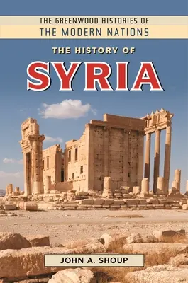 Histoire de la Syrie - The History of Syria