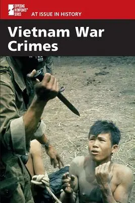 Les crimes de la guerre du Viêt Nam - Vietnam War Crimes