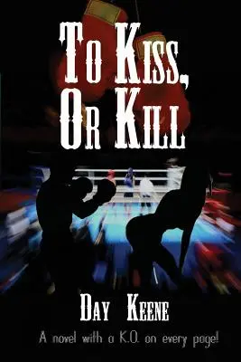 Embrasser ou tuer - To Kiss, or Kill