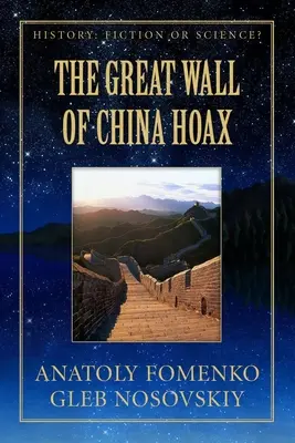 Le canular de la Grande Muraille de Chine - The Great Wall of China Hoax