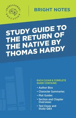 Guide d'étude sur Le retour de l'indigène de Thomas Hardy - Study Guide to The Return of the Native by Thomas Hardy