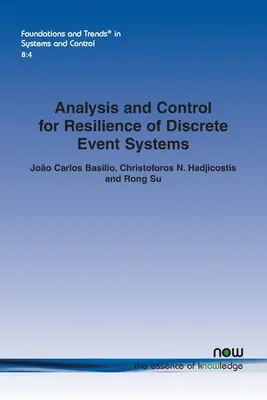 Analyse et contrôle de la résilience des systèmes à événements discrets - Analysis and Control for Resilience of Discrete Event Systems