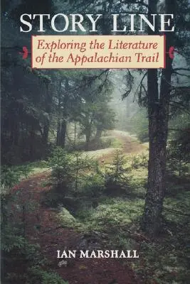 Ligne d'histoire : Exploration de la littérature du sentier des Appalaches - Story Line: Exploring the Literature of the Appalachian Trail