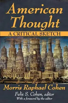 La pensée américaine : Une esquisse critique - American Thought: A Critical Sketch