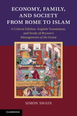 Économie, famille et société de Rome à l'Islam - Economy, Family, and Society from Rome to Islam