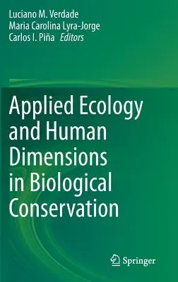 Écologie appliquée et dimensions humaines de la conservation biologique - Applied Ecology and Human Dimensions in Biological Conservation