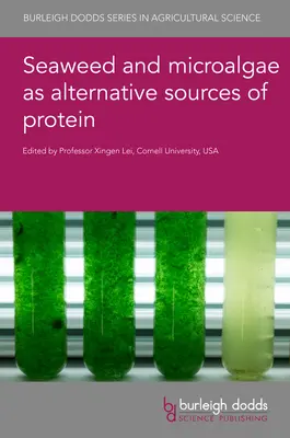 Les algues marines et les microalgues comme sources alternatives de protéines - Seaweed and Microalgae as Alternative Sources of Protein