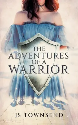 Les aventures d'un guerrier - The Adventures of A Warrior