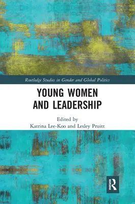 Les jeunes femmes et le leadership - Young Women and Leadership