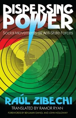 Disperser le pouvoir : les mouvements sociaux en tant que forces antiétatiques - Dispersing Power: Social Movements as Anti-State Forces