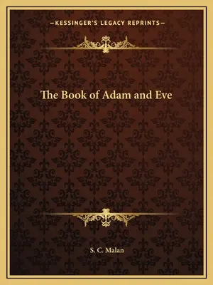 Le Livre d'Adam et Eve - The Book of Adam and Eve