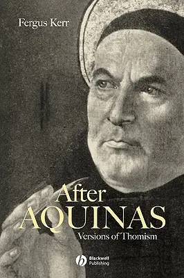 Après Aquin - After Aquinas