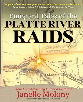 Récits d'émigrants sur les raids de la rivière Platte - Emigrant Tales of the Platte River Raids