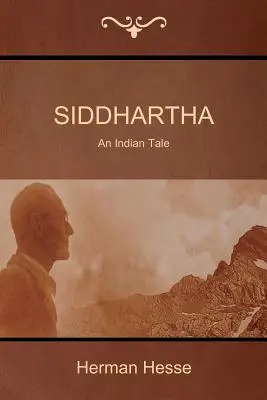 Siddhartha : un conte indien - Siddhartha: An Indian Tale